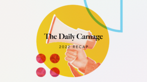 The Daily Carnage 2022 Recap Video